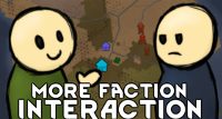 RimWorld-More Faction Interaction